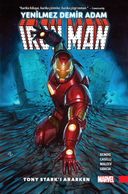 Yenilmez Demir Adam Iron Man Tony Stark'ı Ararken Brian Michael Bendis