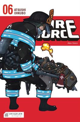 Fire Force Alev Gücü 6. Cilt Atsushi Ohkubo