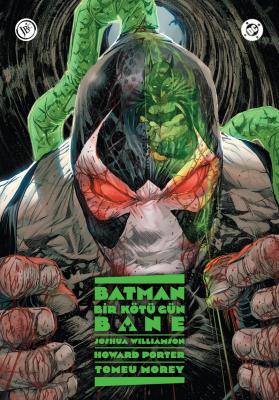 Batman: Bir Kötü Gün - Bane Joshua Williamson